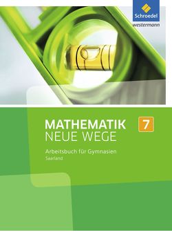 Mathematik Neue Wege SI – Ausgabe 2016 für das Saarland von Eichhorn,  Dieter, Körner,  Henning, Lergenmüller,  Arno, Schmidt,  Günter, Zacharias,  Martin