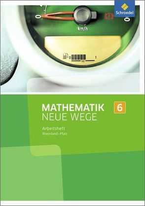 Mathematik Neue Wege SI – Ausgabe 2016 für Rheinland-Pfalz von Baeger,  Armin, Dolic,  Miriam, Görg,  Aloisius, Heitzer,  Johanna, Jahn,  Charlotte, Körner,  Henning, Lergenmüller,  Arno, Peuser,  Kerstin, Rüsing,  Michael, Schaper,  Jan, Scheid,  Olga, Schmidt,  Günter, Vogt,  Thomas, Wagner,  Laura, Zacharias,  Martin