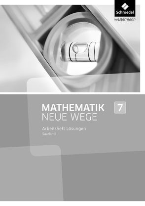 Mathematik Neue Wege SI – Ausgabe 2016 für das Saarland von Eichhorn,  Dieter, Körner,  Henning, Lergenmüller,  Arno, Schmidt,  Günter, Zacharias,  Martin