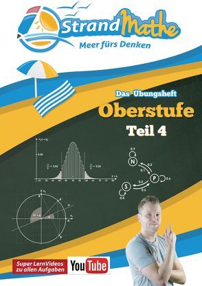 StrandMathe Mathematik Oberstufe Teil 4 – Abitur/Stochastik, Geometrie, Lineare Algebra/Abitur – Übungsheft und Lernheft Gymnasium Klasse 12/13 – Matheaufgaben Abiturvorbereitung – Lernvideos mit Lösungswegen und Rechenschritten von Hotop,  Christian, Zimmermann,  Conrad