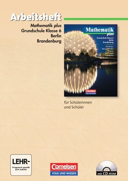 Mathematik plus – Grundschule Berlin und Brandenburg – 6. Schuljahr von Pohlmann,  Dietrich, Stoye,  Werner