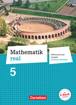 Mathematik real – Differenzierende Ausgabe Nordrhein-Westfalen – 5. Schuljahr von Hecht,  Wolfgang, Koullen,  Reinhold, Kreuz,  Jeannine, Oster,  Barbara, Paffen,  Hans-Helmut, Reufsteck,  Günther, Sprehe,  Christine, Zillgens,  Rainer