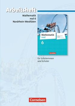 Mathematik real – Differenzierende Ausgabe Nordrhein-Westfalen – 6. Schuljahr