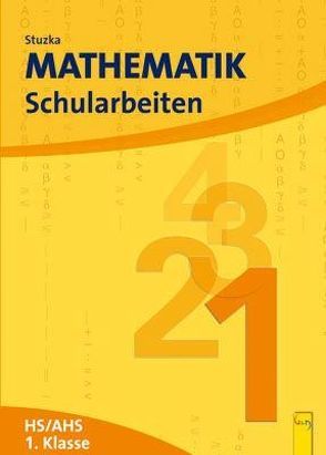 Mathematik Schularbeiten 1, AHS/HS, NEU von Groß,  Herbert, Stuzka,  Walther