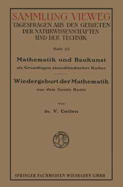 Mathematik und Baukunst als Grundlagen abendländischer Kultur von Geilen,  Vitalis