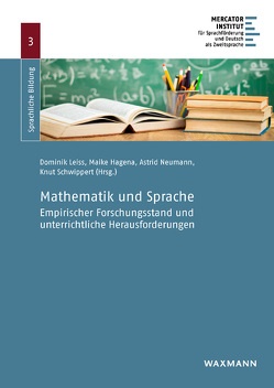 Mathematik und Sprache von Becker-Mrotzek,  Michael, Bochnik,  Katrin, Dettwiler,  Nadya, Domenech,  Madeleine, Eberle,  Franz, Ehmke,  Timo, Hagena,  Maike, Holtsch,  Doreen, Krauss,  Stefan, Leiss,  Dominik, Neumann,  Astrid, Papadopoulou-Tzaki,  Pelagia, Plath,  Jennifer, Prediger,  Susanne, Rohr-Mentele,  Silja, Röhrl,  Simone, Schilcher,  Anita, Schwippert,  Knut, Stephany,  Sabine, Sticca,  Fabio, Tiedemann,  Kerstin, Ufer,  Stefan, Wessel,  Lena