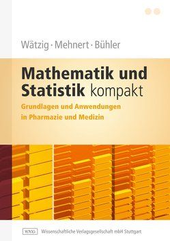 Mathematik und Statistik kompakt von Bühler,  Wolfgang, Mehnert,  Wolfgang, Wätzig,  Hermann