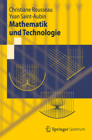 Mathematik und Technologie von Rousseau,  Christiane, Saint-Aubin,  Yvan, Stern,  Manfred