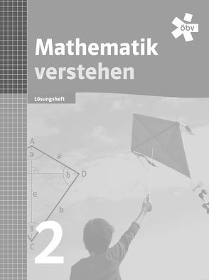 Mathematik verstehen 2, Lösungen von Bachmann,  Judith, Germ,  Andrea, Riedler,  Barbara, Salzger,  Bernhard, Singer,  Klaudia, Ulovec,  Andreas