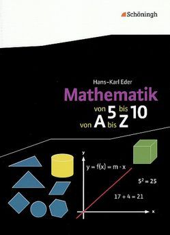 Mathematik – Von 5 bis 10, von A bis Z von Eder,  Hans-Karl