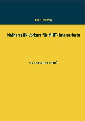 Mathematik Vorkurs für MINT-Interessierte von Lindenberg,  Dieter