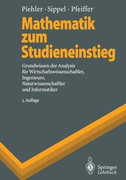 Mathematik zum Studieneinstieg von Gal,  Tomas, Kruse,  Hermann-Josef, Pfeiffer,  Udo, Piehler,  Gabriele, Sippel,  Diethelm