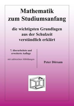 Mathematik zum Studiumsanfang von Dörsam,  Peter