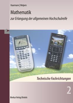 Mathematik zur Erlangung der allgemeinen Hochschulreife von Haarmann,  Hermann, Wolpers,  Hans