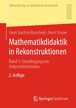 Mathematikdidaktik in Rekonstruktionen von Burscheid,  Hans Joachim, Struve,  Horst