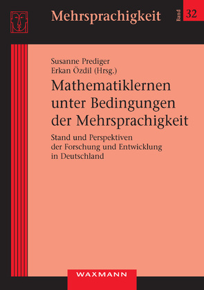 Mathematiklernen unter Bedingungen der Mehrsprachigkeit von Özdil,  Erkan, Prediger,  Susanne