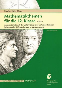 Mathematikthemen für die 12. Klasse Band 1 von Sigler,  Stephan