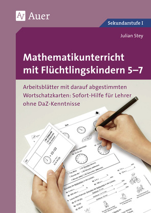 Mathematikunterricht mit Flüchtlingskindern 5-7 von Stey,  Julian