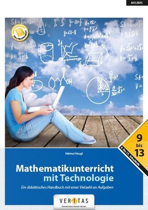 Mathematikunterricht mit Technologie von Heugl,  Dr. Helmut