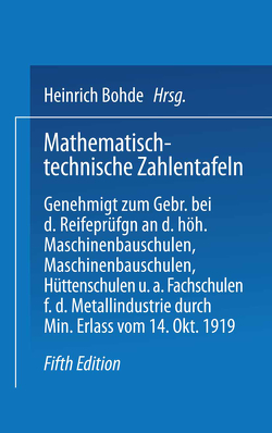 Mathematisch-technische Zahlentafeln von Bohde,  Heinrich, Freyberg,  Joh, Geusen,  Leonhard