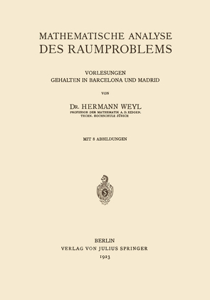 Mathematische Analyse des Raumproblems von Weyl,  Hermann