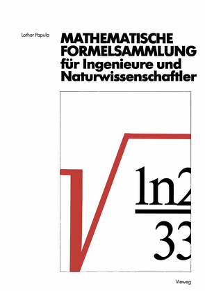 Mathematische Formelsammlung für Ingenieure und Naturwissenschaftler von Papula,  Lothar