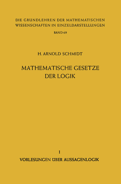 Mathematische Gesetze der Logik I von Schmidt,  H. Arnold