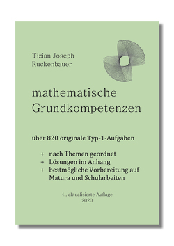 mathematische Grundkompetenzen von Ruckenbauer,  Tizian Joseph