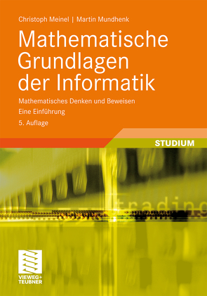 Mathematische Grundlagen der Informatik von Meinel,  Christoph, Mundhenk,  Martin