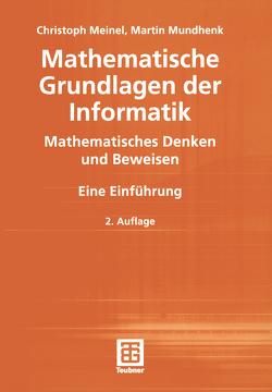 Mathematische Grundlagen der Informatik von Meinel,  Christoph, Mundhenk,  Martin