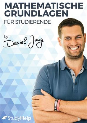 Mathematische Grundlagen für Studierende von Jung,  Daniel, Oberkönig,  Carlo, Schöning,  Thorsten