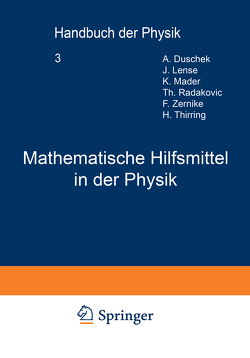 Mathematische Hilfsmittel in der Physik von Duschek,  A., Geiger,  H., Lense,  J., Mader,  K., Radakoviec,  Th., Scheel,  Karl, Thirring,  H., Zernike,  F.