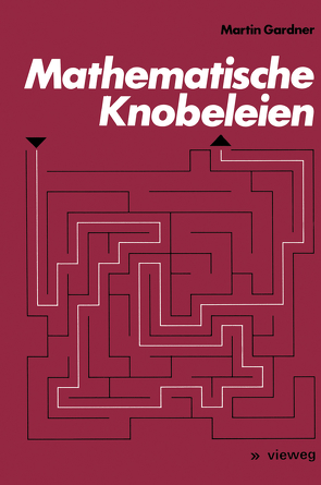 Mathematische Knobeleien von Gardner,  Martin