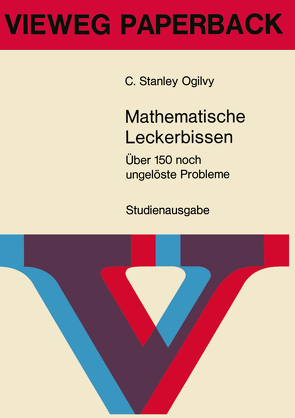 Mathematische Leckerbissen von Ogilvy,  C. Stanley, Ogilvy,  Charles Stanley