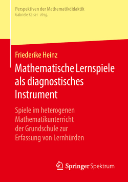 Mathematische Lernspiele als diagnostisches Instrument von Heinz,  Friederike