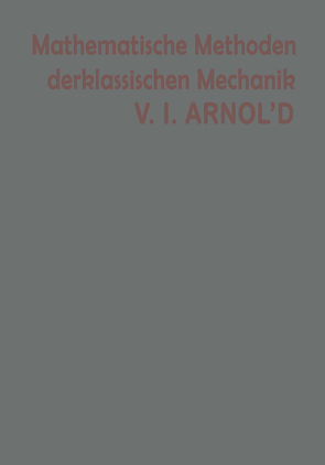 Mathematische Methoden der klassischen Mechanik von Arnold