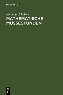 Mathematische Mußestunden von Erlebach,  Joachim, Schubert,  Hermann
