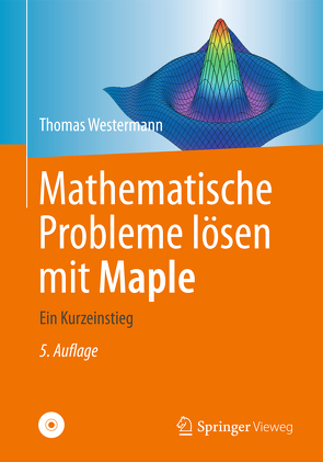 Mathematische Probleme lösen mit Maple von Westermann,  Thomas