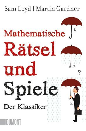 Mathematische Rätsel und Spiele von Franke,  Charlotte, Gardner,  Martin, Loyd,  Sam