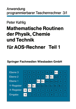 Mathematische Routinen der Physik, Chemie und Technik für AOS-Rechner von Kahlig,  Peter