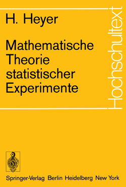 Mathematische Theorie statistischer Experimente von Heyer,  Herbert, Scheller,  Hartmut