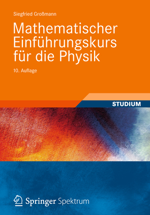 Mathematischer Einführungskurs für die Physik von Großmann,  Siegfried