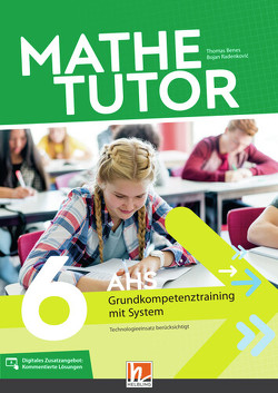 MatheTutor 6. Klasse AHS von Benes,  Thomas, Radenkovic,  Bojan