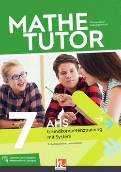 MatheTutor 7. Klasse AHS von Benes,  Thomas, Radenkovic,  Bojan