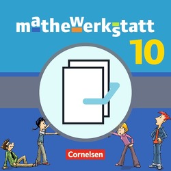 Mathewerkstatt – Mittlerer Schulabschluss – Allgemeine Ausgabe – 10. Schuljahr von Barzel,  Bärbel, Hußmann,  Stephan, Leuders,  Timo, Prediger,  Susanne