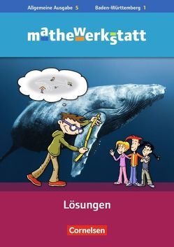 Mathewerkstatt – Mittlerer Schulabschluss – Allgemeine Ausgabe – 5. Schuljahr von Barzel,  Bärbel, Blattmann,  Agnes, Brauner,  Ulrich, Ehret,  Carola, Glade,  Matthias, Holzäpfel,  Lars, Hußmann,  Stephan, Leuders,  Timo, Lohrmann,  Carmen, Marxer,  Michael, Mauch-Schmälzlin,  Claudia, Prediger,  Susanne, Royar,  Thomas, Ruh-Petermann,  Markus, Schneider,  Claudia, Streit,  Christine