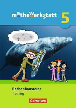 Mathewerkstatt – Mittlerer Schulabschluss – Allgemeine Ausgabe – 5. Schuljahr von Barzel,  Bärbel, Hußmann,  Stephan, Leuders,  Timo, Prediger,  Susanne