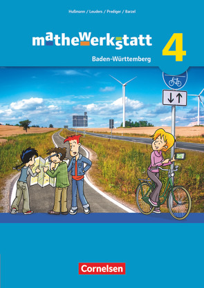 Mathewerkstatt – Mittlerer Schulabschluss Baden-Württemberg – Band 4 von Barzel,  Bärbel, Brauner,  Ulrich, Bullinger,  Roland, Greefrath,  Gilbert, Heiderich,  Sabrina, Holzäpfel,  Lars, Hußmann,  Stephan, Jaschke,  Tobias, Leuders,  Timo, Marxer,  Michael, Missale,  Bettina, Mühlenfeld,  Udo, Poloczek,  Joachim, Prediger,  Susanne, Schmidt,  Ursula, Seifert,  Gerd, Stachniss-Carp,  Sibylle, Witzmann,  Cornelia