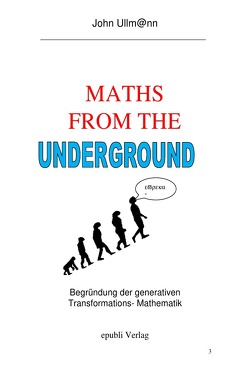 Maths from the Underground von Ullmann,  John