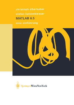 MATLAB 6.5 von Katzenbeisser,  Stefan, Überhuber,  Christoph